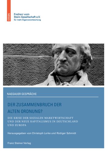 Der Zusammenbruch der alten Ordnung?: Die Krise der Sozialen Marktwirtschaft und der neue Kapitalismus in Deutschland und Europa