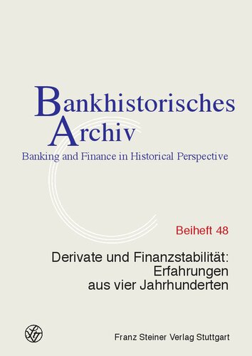 Derivate und Finanzstabilität: Erfahrungen aus vier Jahrhunderten