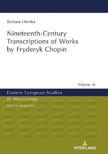 Nineteenth-Century Transcriptions of Works by Fryderyk Chopin
