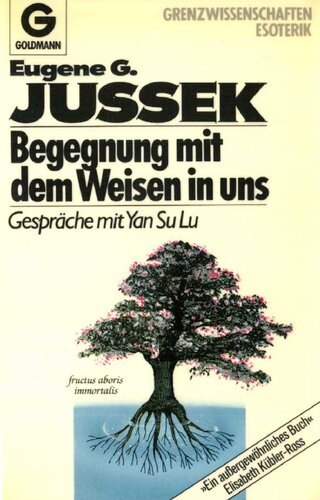 Begegnung mit dem Weisen in uns - Gespräche mit Yan Su Lu