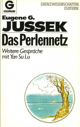 Das Perlennetz - Weitere Gespräche mit Yan Su Lu