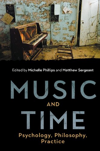 Music and Time: Psychology, Philosophy, Practice
