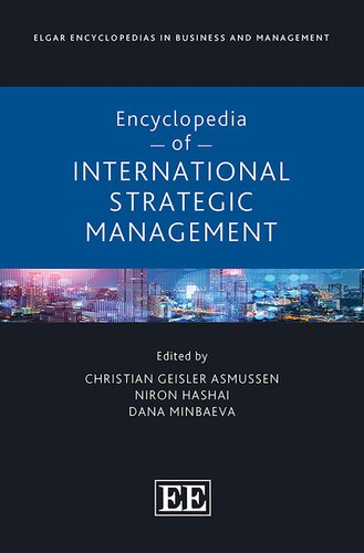Encyclopedia of International Strategic Management (Elgar Encyclopedias in Business and Management series)