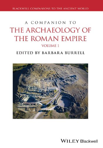 A Companion to the Archaeology of the Roman Empire, 2 Volume Set (Blackwell Companions to the Ancient World)