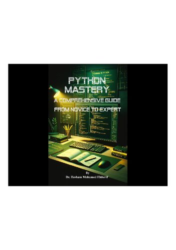 Python Mastery: A Comprehensive Guide from Novice to Expert