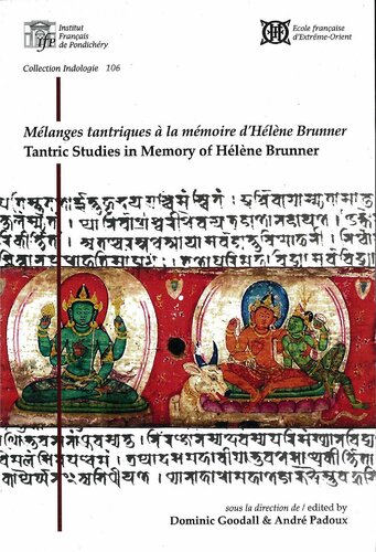 Mélanges Tantriques À la Mémoire DʼHélène Brunner Tantric Studies in Memory of Hélène Brunner