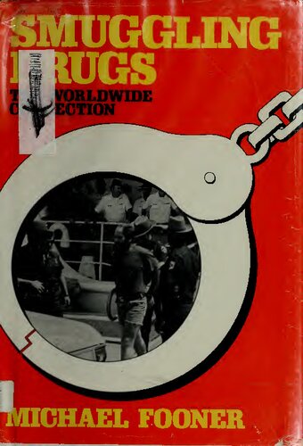 Smuggling Drugs: The Worldwide Connection