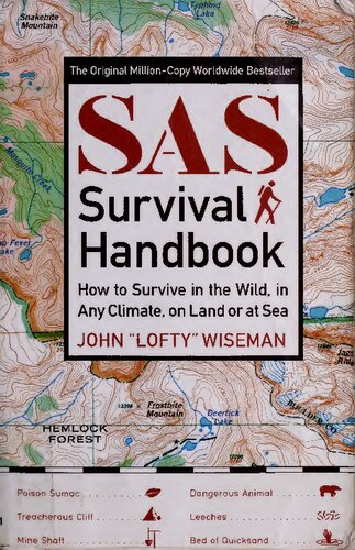 SAS Survival Handbook: How to Survive in the Wild, in Any Climate, on Land or at Sea