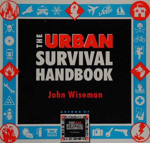 The Urban Survival Handbook
