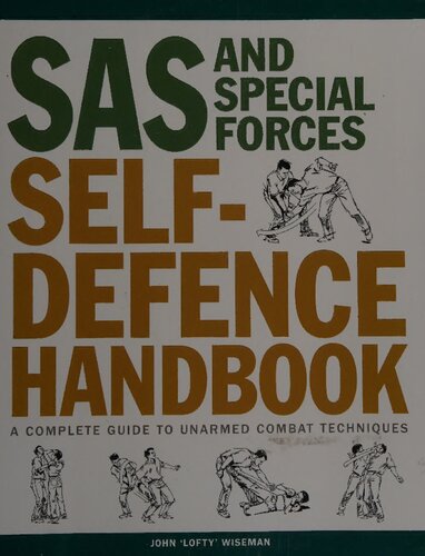 SAS and Special Forces Self-Defence Handbook: A Complete Guide to Unarmed Combat Techniques