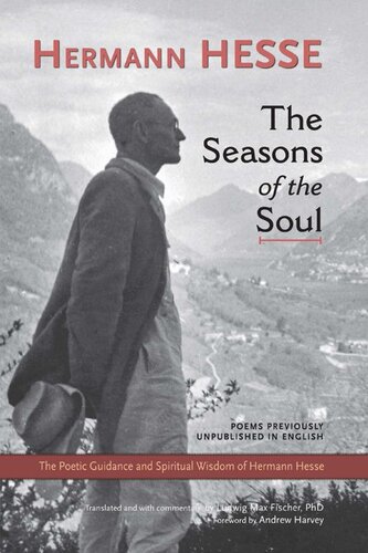 The Seasons of the Soul: The Poetic Guidance and Spiritual Wisdom of Herman Hesse