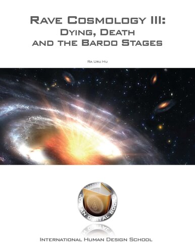 Rave Cosmology III: Dying Death and the Bardo Stages