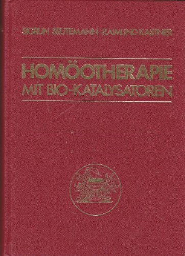 Homöotherapie mit Bio-Katalysatoren - Arzneimitelbilder der Säuren und Salze des Zitronensäurezyklus und der Chinone
