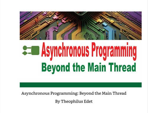 Asynchronous Programming: Beyond the Main Thread