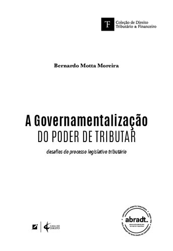 A Governamentalização do poder de tributar: desafios do processo legislativo tributário