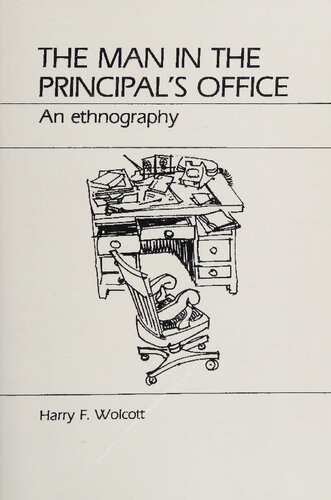 The Man in the Principal's Office: An Ethnography