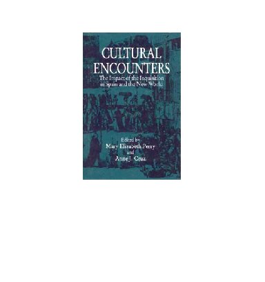 Cultural Encounters: The Impact of the Inquisition in Spain and the New World (Center for Medieval and Renaissance Studies, UCLA)