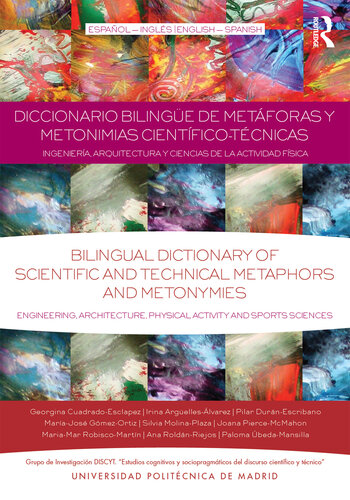 Bilingual dictionary of scientific and technical metaphors and metonymies: engineering, architecture, physical activity and sports sciences