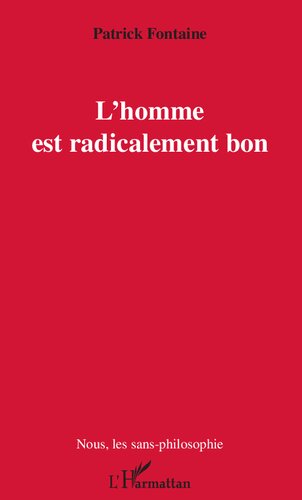 L'homme est radicalement bon