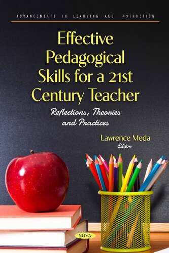 Effective Pedagogical Skills for a 21st Century Teacher: Reflections, Theories and Practices
