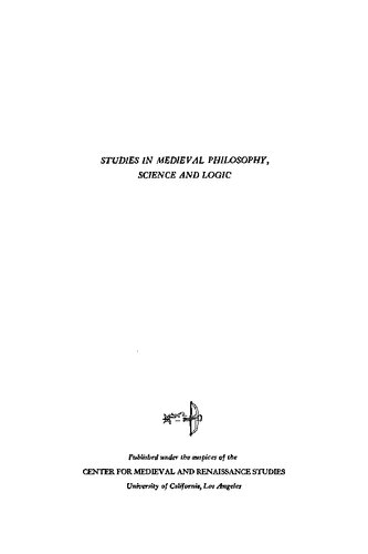 Studies in Medieval Philosophy, Science, and Logic: Collected Papers 1933–1969