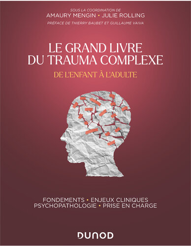 Le grand livre du trauma complexe de l’enfant a l’adulte