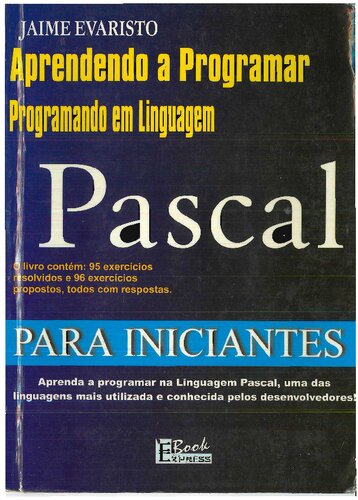 Aprendendo a Programar Programando em Pascal