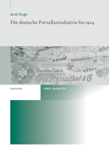 Die deutsche Porzellanindustrie bis 1914