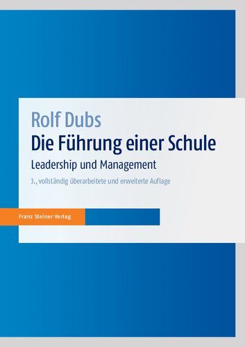 Die Führung einer Schule: Leadership und Management