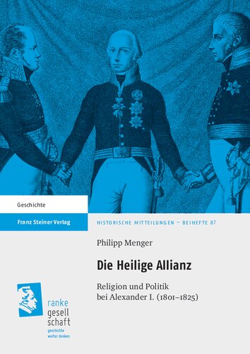 Die Heilige Allianz: Religion und Politik bei Alexander I. (1801–1825)