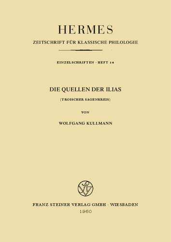 Die Quellen der Ilias (Troischer Sagenkreis)