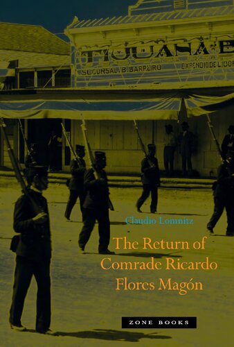 The Return of Comrade Ricardo Flores Magón (Zone Books)