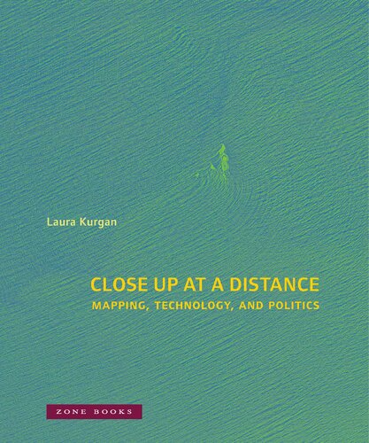 Close Up at a Distance: Mapping, Technology, and Politics