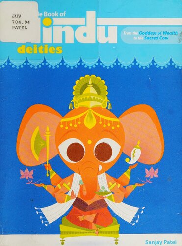 The Little Book of Hindu Deities: From the Goddess of Wealth to the Sacred Cow