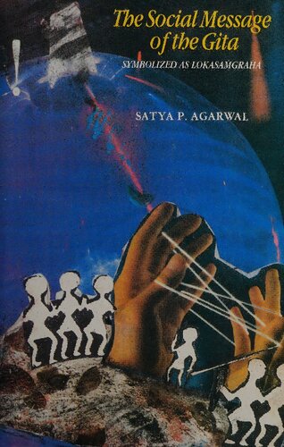 The Social Message of the Gita: Symbolized as Lokasamgraha