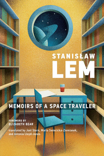 Memoirs of a Space Traveler: Further Reminiscences of Ijon Tichy (Mit Press)