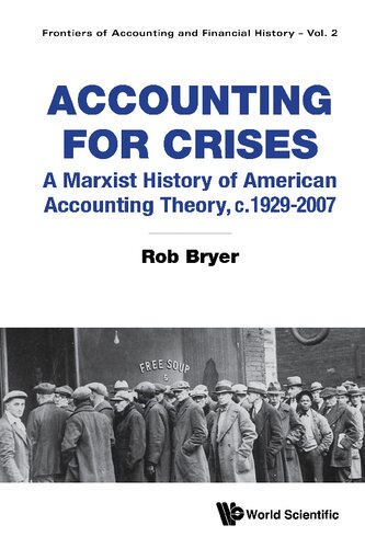 Accounting for Crises: A Marxist History of American Accounting Theory, c.1929-2007
