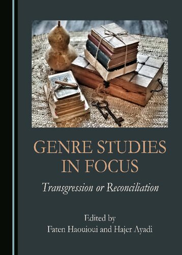 Genre Studies in Focus: Transgression or Reconciliation