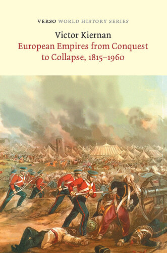 European Empires from Conquest to Collapse, 1815-1960