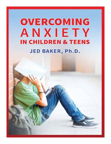 Overcoming Anxiety in Children & Teens