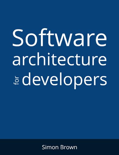 Software Architecture for Developers - Technical leadership and the balance with agility
