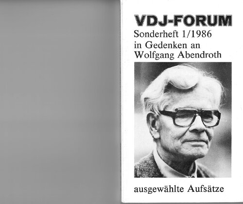 VDJ-Forum. Sonderheft 1/1986 in Gedenken an Wolfgang Abendroth. Ausgewählte Aufsätze.