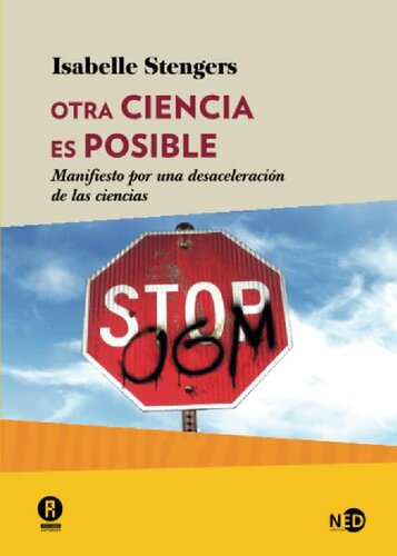 Otra ciencia es posible. Manifiesto por una desaceleración de las ciencias