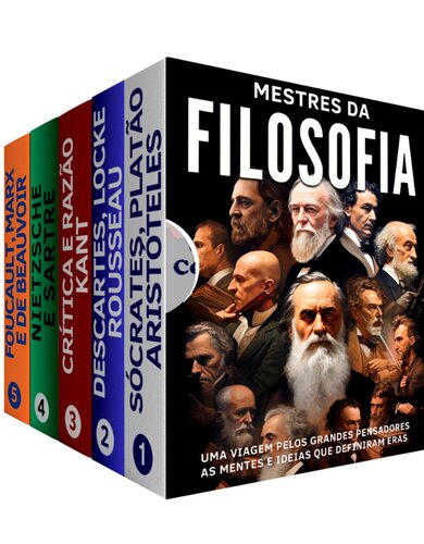 Mestres da Filosofia: BOX COM 5 LIVROS: Uma Jornada pelas Mentes que Moldaram o Pensamento Ocidental: De Sócrates a de Beauvoir: Mapeando a Evolução do Pensamento Filosófico