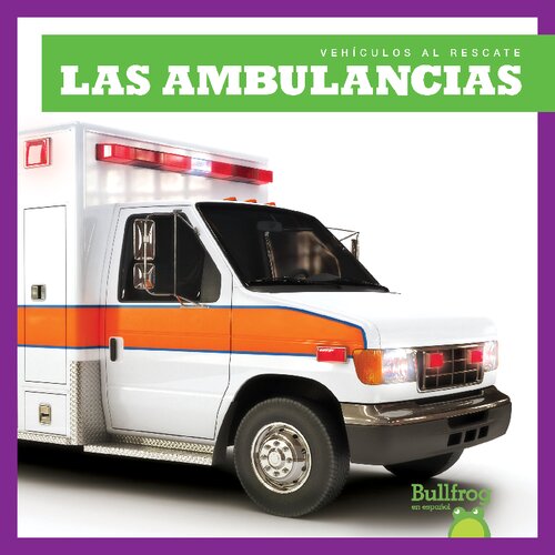 Las ambulancias = Ambulances