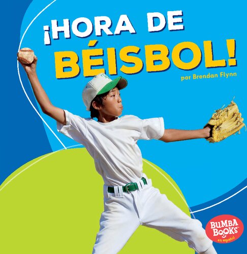 ¡Hora de béisbol! = Baseball Time!
