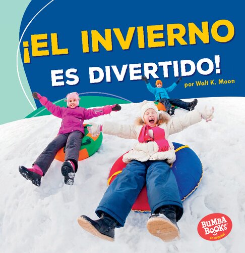 ¡El invierno es divertido! = Winter Is Fun!
