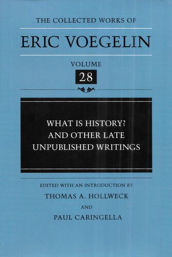 What is history? and other late unpublished writings (CW 28)
