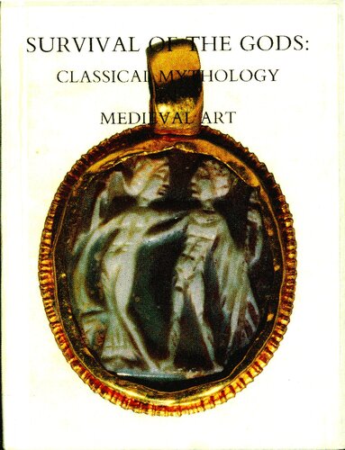 Survival of the Gods: Classical Mythology in Medieval Art