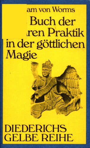 Das Buch der wahren Praktik in der göttlichen Magie : Vergleichende Textausgabe mit Kommentar